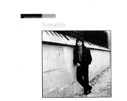 Tomatito - Nuevos Medios Colección: Tomatito