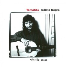 Tomatito - Barrio Negro