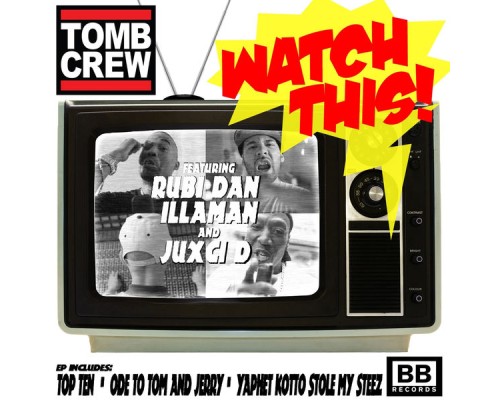 Tomb Crew - Watch This