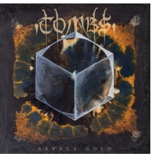 Tombs - Savage Gold