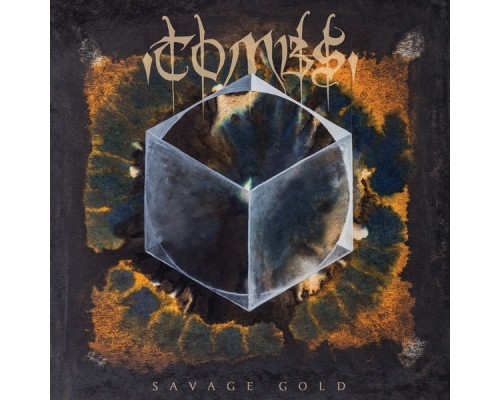 Tombs - Savage Gold