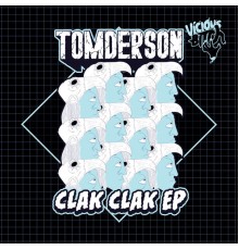 Tomderson - ClaK ClaK EP