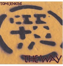 Tomi Jenkins - The Way