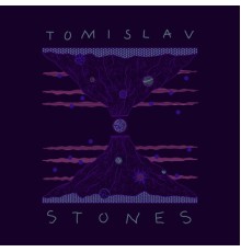 Tomislav - Stones