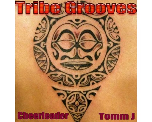 Tomm J - Cheerleader (Tribe Grooves)