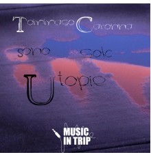 Tommaso Caronna - Sono Solo Utopie