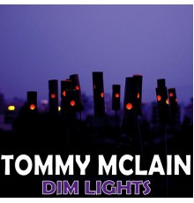 Tommie McLain - Dim Lights