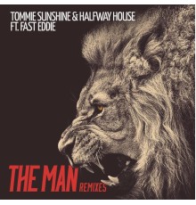 Tommie Sunshine - The Man  (Remixes)