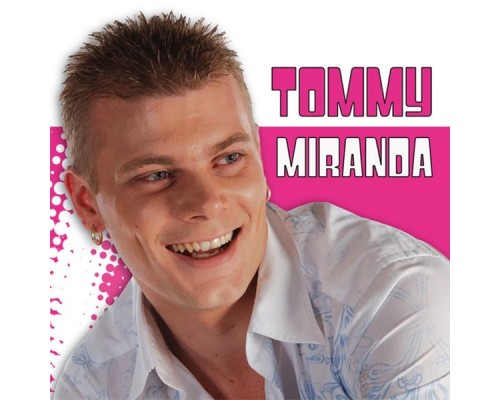 Tommy - Miranda