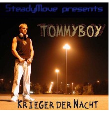 TommyBoy - Krieger der Nacht