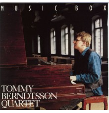 Tommy Berndtsson Quartet - Music Box