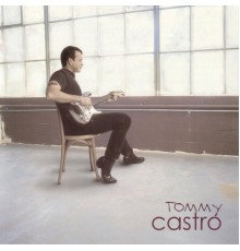 Tommy Castro - Right As Rain