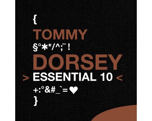 Tommy Dorsey - Tommy Dorsey: Essential 10