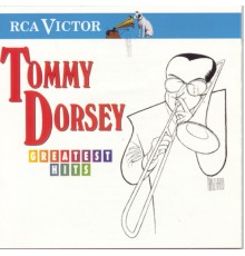 Tommy Dorsey - Greatest Hits