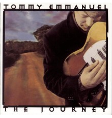 Tommy Emmanuel - The Journey