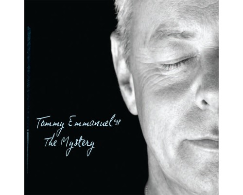 Tommy Emmanuel - The Mystery