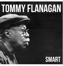 Tommy Flanagan - Smart