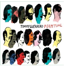 Tommy Guerrero - Perpetual