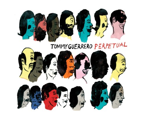 Tommy Guerrero - Perpetual