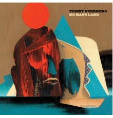 Tommy Guerrero - No Man's Land