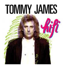 Tommy James - HI FI