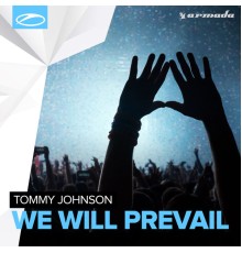 Tommy Johnson - We Will Prevail