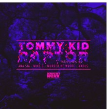 Tommy Kid - Raptor