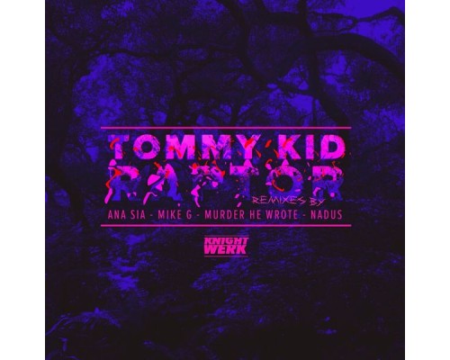 Tommy Kid - Raptor