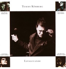 Tommy Körberg - Livslevande (Live)