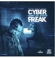 Tommy Lee Sparta - Cyber Freak!