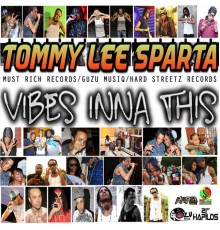 Tommy Lee Sparta - Vibes Inna This - Single