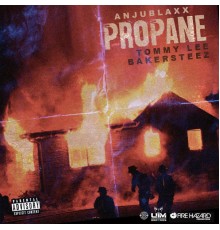 Tommy Lee Sparta, Bakersteez - Propane