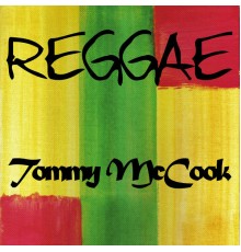 Tommy McCook - Reggae Tommy Mccook