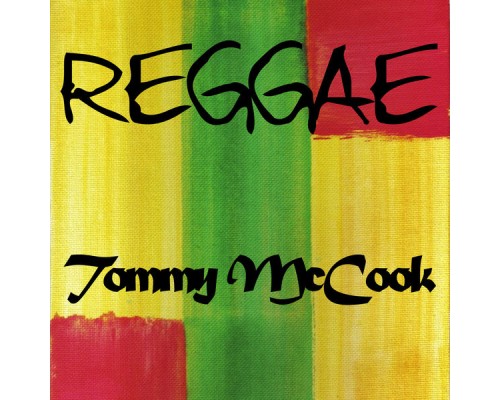 Tommy McCook - Reggae Tommy Mccook