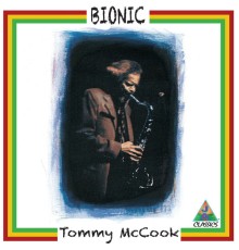 Tommy McCook - Bionic