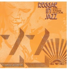 Tommy McCook - Reggae In Jazz