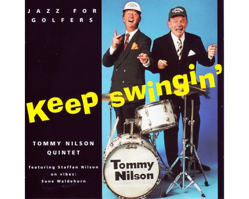 Tommy Nilsson - Keep Swingin´