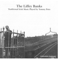 Tommy Potts - The Liffey Banks