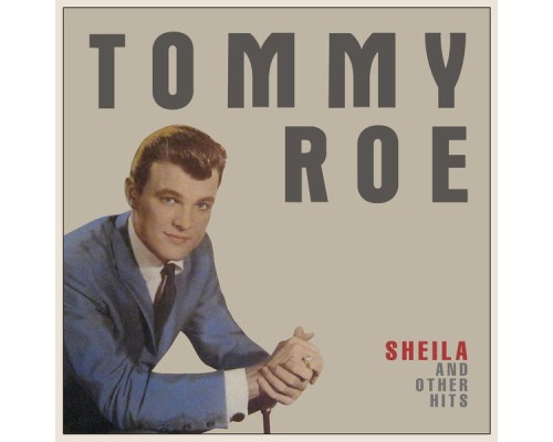 Tommy Roe - Sheila & Other Hits