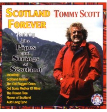 Tommy Scott - Scotland Forever