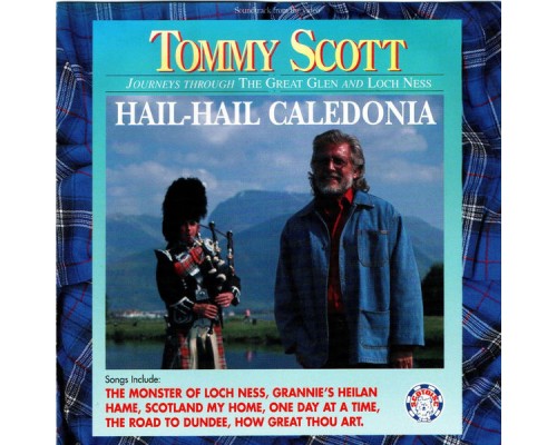 Tommy Scott - Hail Hail Caledonia