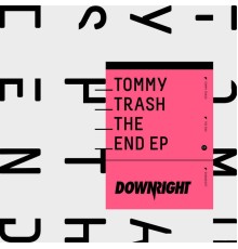 Tommy Trash - The End