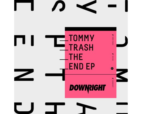 Tommy Trash - The End