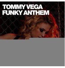 Tommy Vega - Funky Anthem