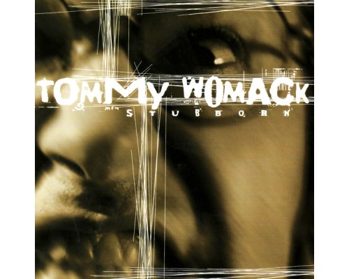 Tommy Womack - Stubborn