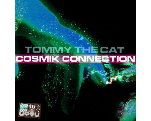 Tommy the Cat - Cosmik Connection