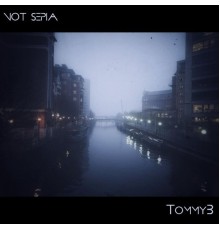 Tommyb - Not Sepia