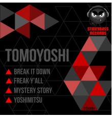 Tomoyoshi - Break It Down