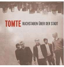 Tomte - Buchstaben über der Stadt