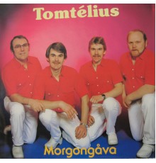 Tomtélius - Morgongåva